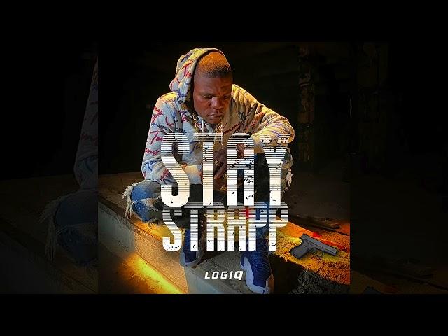 LOGIQ - Stay Strapp (Official Audio)