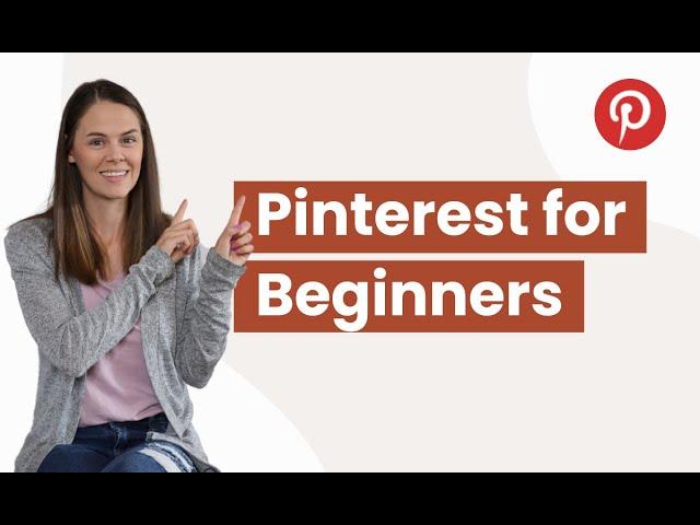 Pinterest for Total Beginners: Where to Start if You're Brand New to Pinterest