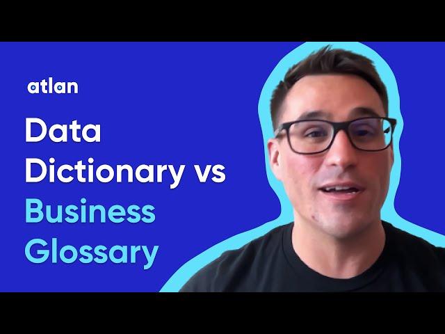 Data Dictionary vs Business Glossary: Demystifying the Difference