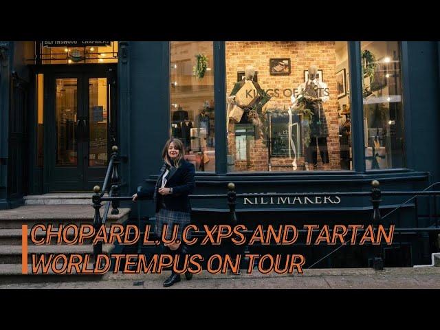 Chopard L.U.C XPS and Tartan: The Right Match! | WorldTempus on Tour