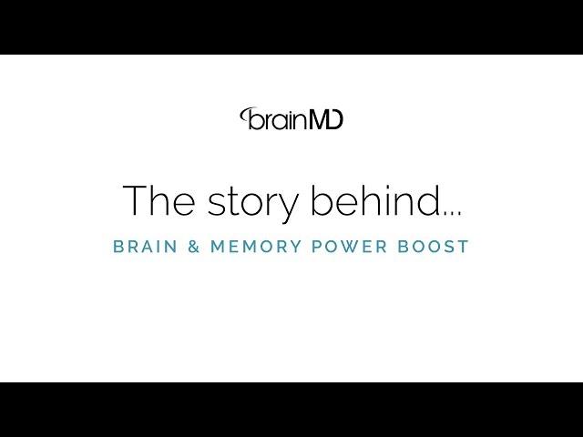 Story Behind the Product | Brain & Memory Power Boost | BrainMD