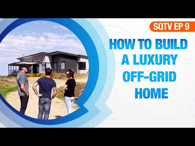 How To Build A Luxury Off-Grid Home