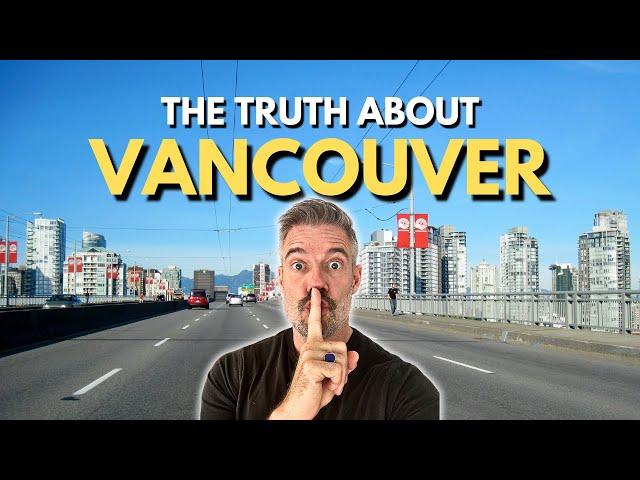 What People Get Wrong About Vancouver [LIVING IN VANCOUVER]