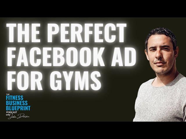 The Perfect Facebook Ad for Gyms & Personal Trainers