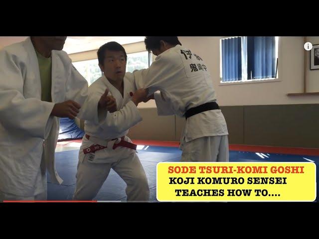 SODE TSURI-KOMI GOSHI by Sensei Koji Komuro;  Sleeve Lift & Pull Hip Throw