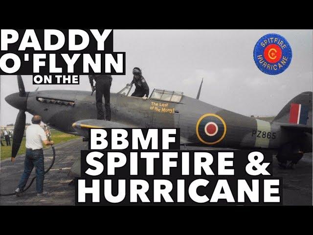 Interview with Paddy O'Flynn on the BBMF Spitfire & Hurricane