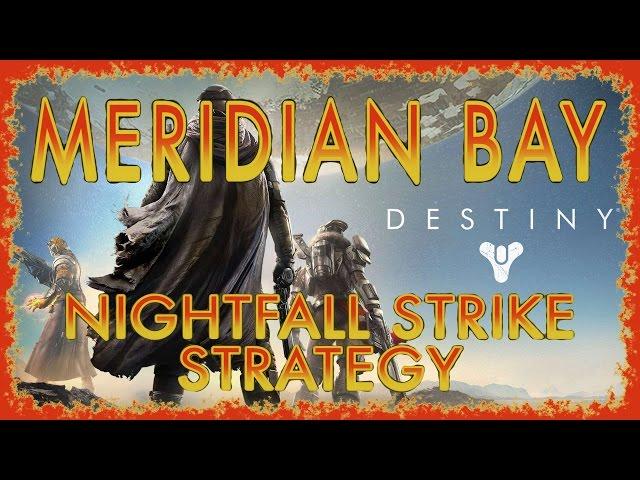 DESTINY | MERIDIAN BAY NIGHTFALL STRIKE STRATEGY (MARS) | PS4 HD