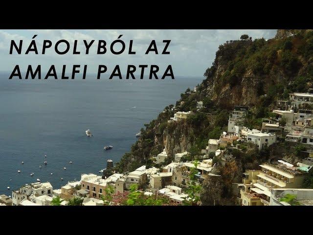 Nápolyból az Amalfi Partra (vonat+busz) [HD]