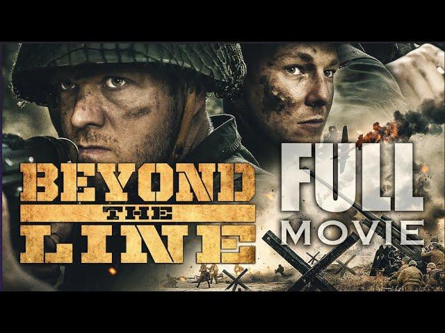 Beyond The Line (FULL MOVIE 2019) World War 2