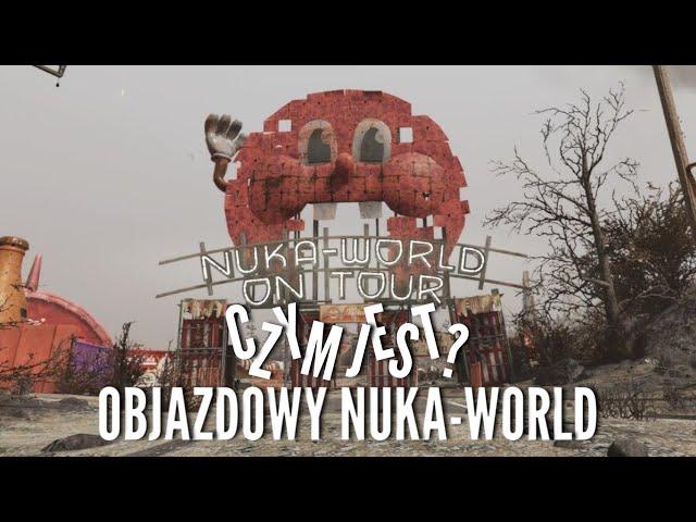 Czym jest Objazdowy Nuka-World?