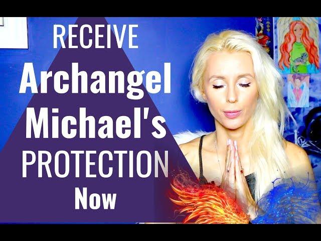 ARCHANGEL MICHAEL's  Protection MEDITATION | RECEIVE Now