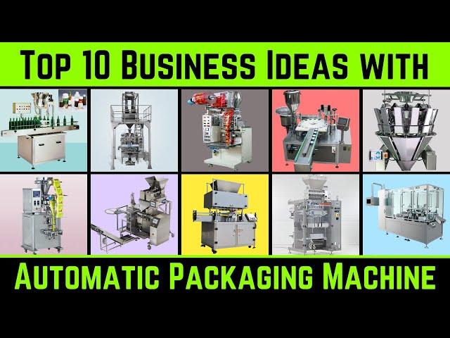 Top 10 Business Ideas with Automatic Packaging Machine - Packing Machine for Small Business