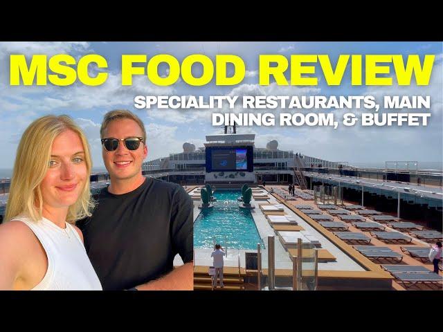 MSC FOOD REVIEW: Everything we ate on MSC Virtuosa