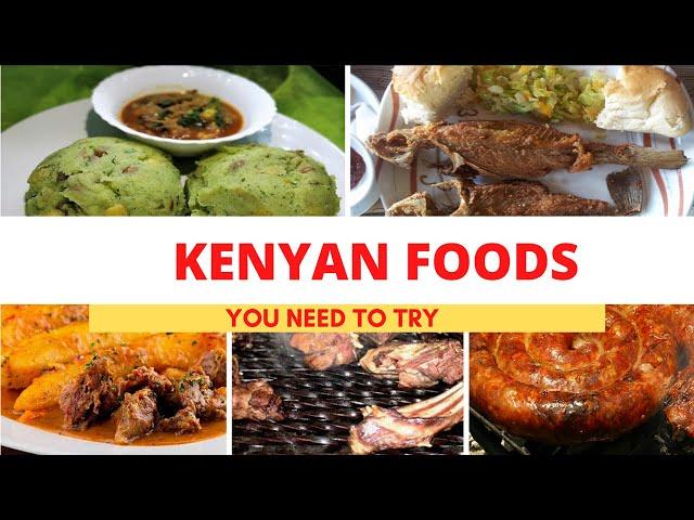 Most Popular Kenya Foods | Kenyan Cuisine