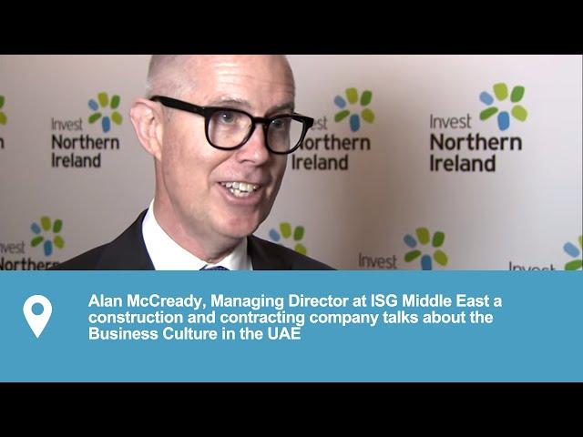 Business Culture in the Middle East | Alan McCready Managing Director at ISG Middle East