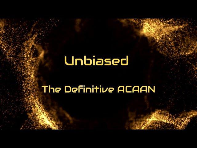 Unbiased -The Definitive ACAAN - Q/A Trailer with Demo