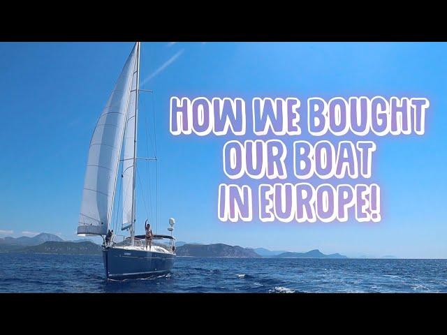 How to buy a boat in Europe | Buying a Sailboat | Sailing Sunday