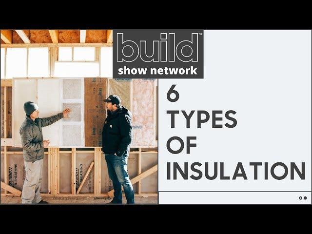 6 Common Types of Insulation on the Market