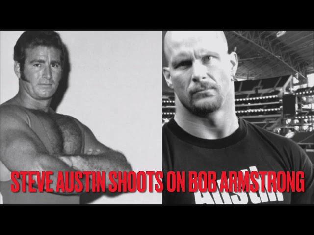 STEVE AUSTIN SHOOTS ON BOB ARMSTRONG