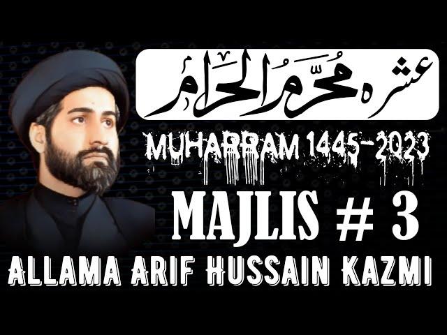 3rd Muharram  1445 2023 ||allama Arif Hussain kazmi Karchi