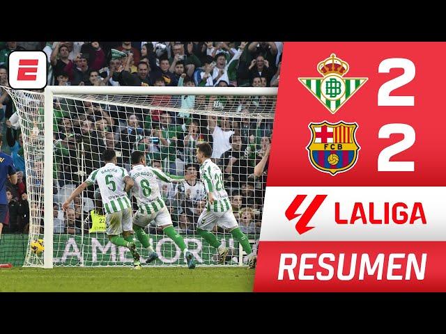 RESUMEN: BETIS y BARCELONA empataron 2-2. GOLAZO de taquito de DIAO sobre la hora | La Liga