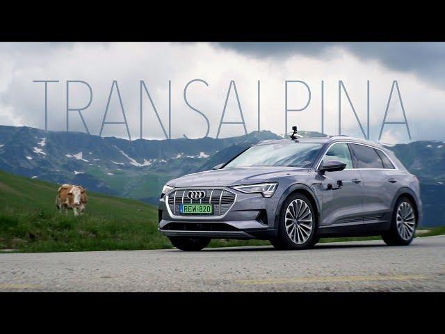 Transalpina - Audi e-tronnal a világ legszebb útján