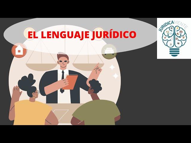 EL LENGUAJE JURÍDICO