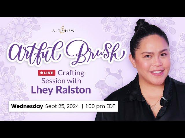 LIVE!  Artful Brush - Crafting with Brush Lettering - Crafting Session with Lhey!