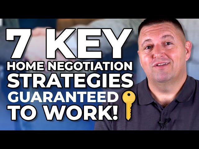 7 Home Negotiation Strategies That Work | How to Negotiate the Price When Buying a Home