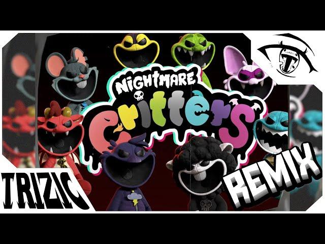 Nightmare Critters Song【Trizic Remix】- Poppy Playtime Chapter 4 OST