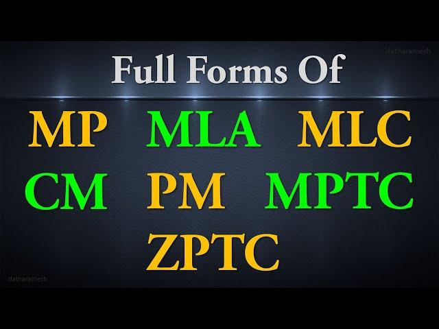 Full Form Of MP, MLA, MLC, CM, PM, MPTC, ZPTC