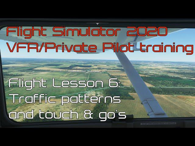 Microsoft Flight Simulator 2020 - Traffic patterns and touch and go's (AH VFR flight lesson 6.)