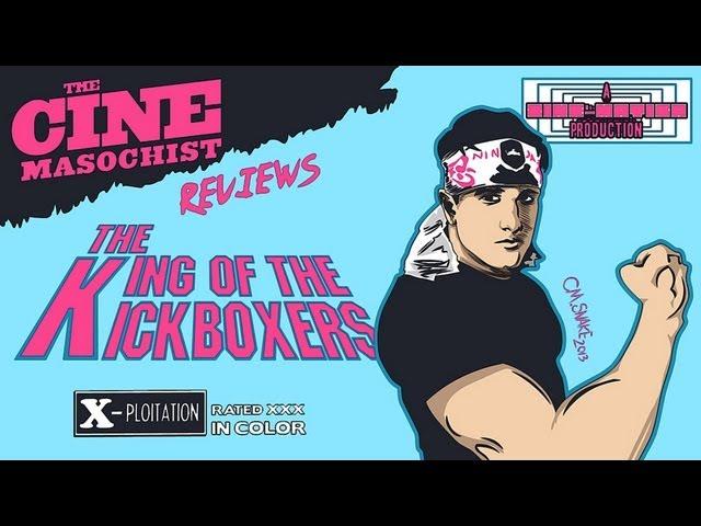 The Cine-Masochist: KING OF THE KICKBOXERS