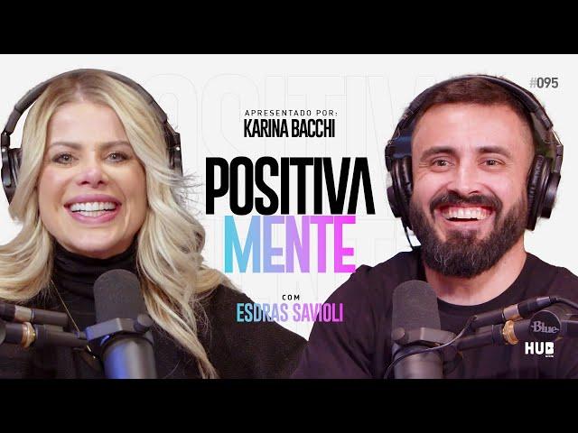 POSITIVAMENTE COM ESDRAS SAVIOLI