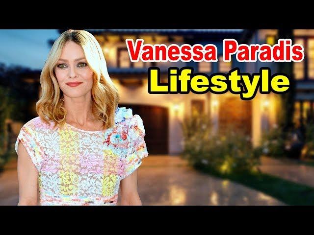 Vanessa Paradis  - Lifestyle, Boyfriend, Family, Net Worth, Biography 2019 | Celebrity Glorious