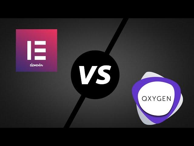 Oxygen vs Elementor - Which is Better?