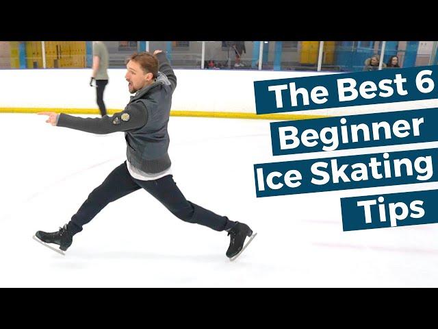 The Best 6 Beginner Ice Skating Tips!