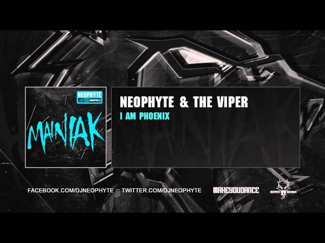 Neophyte & The Viper - I Am Phoenix