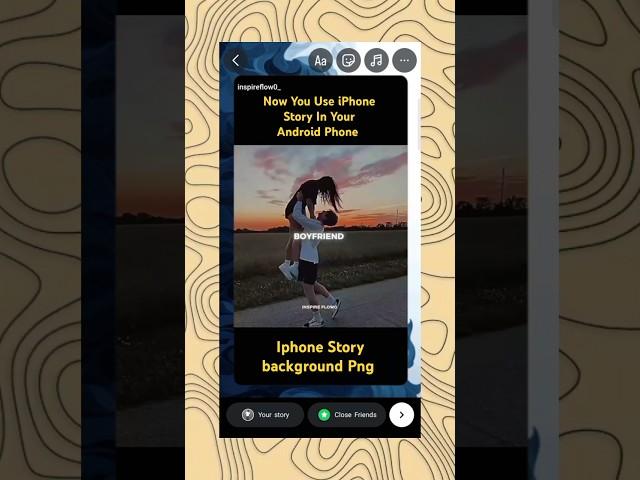 Iphone Story background Png | Now You Can Use iPhone Story In Your Android Mob | #instagram #shorts