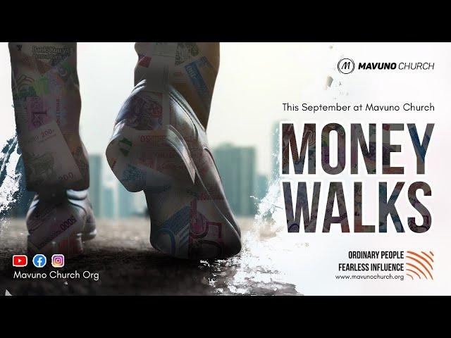 MONEY WALKS 1. THE FOUR MONEY PRINCIPLES