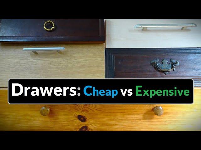 Drawers: Cheap vs Expensive - What's the Difference? Furniture Buyers Guide