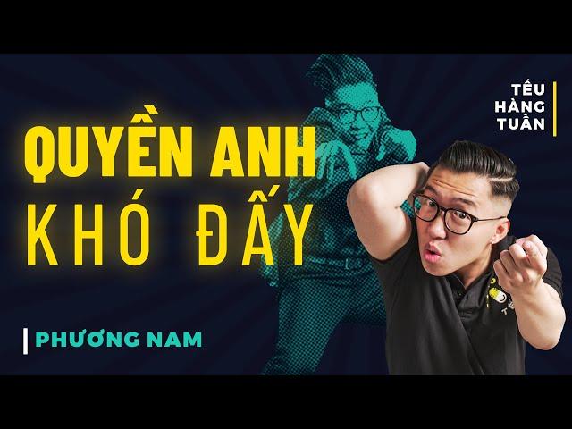 HÀI ĐỘC THOẠI - Quyền Anh Khó Đấy -  Phương Nam Saigon Tếu