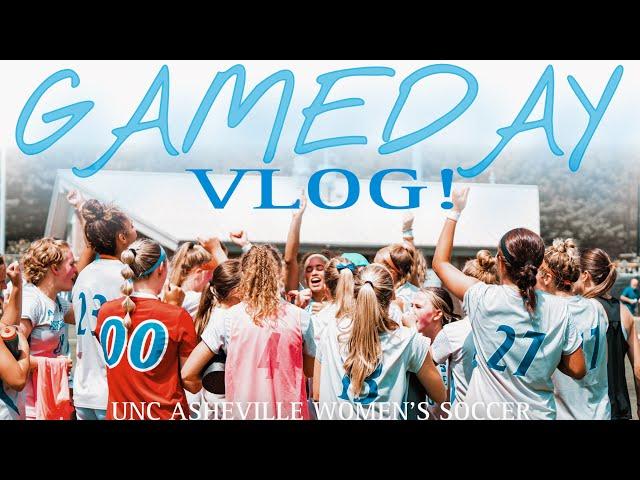 GAMEDAY Vlog - UNC Asheville Women’s Soccer - Ashley Macfarlane