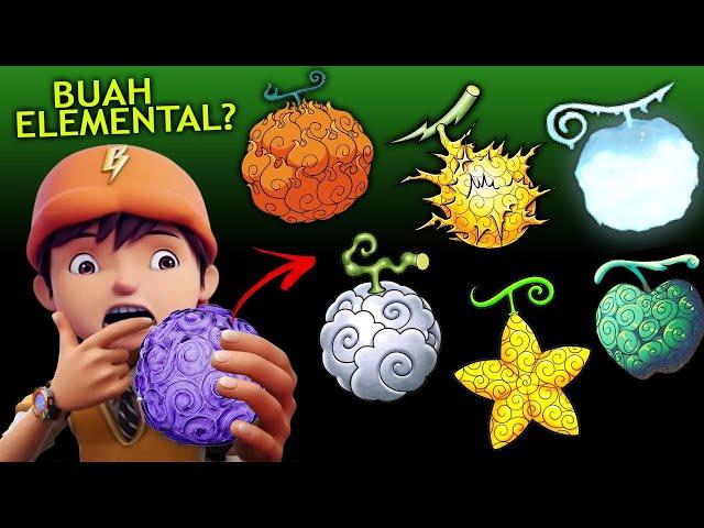 Boboiboy: Rahsia Devil Fruit Berkuasa Elemental (One Piece)