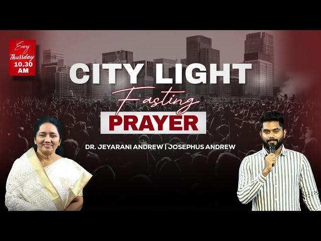  CITY LIGHT PRAYER | 28.11.2024| Dr. JEYARANI ANDREW | JOSEPHUS ANDREW