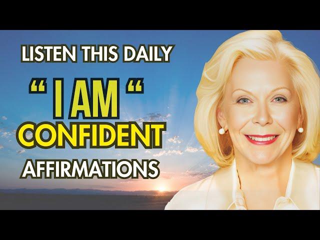 Confidence Unleashed: 101 I AM Affirmations to Radiate Positivity with Louise Hay