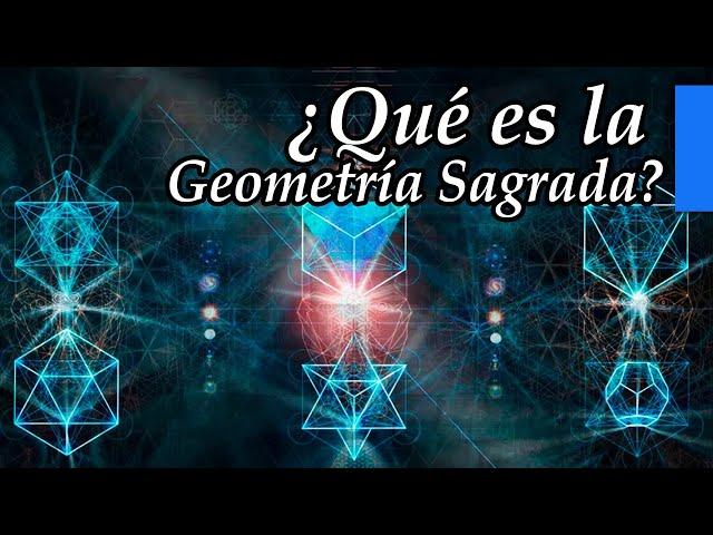 ¿Qué es la Geometría Sagrada?