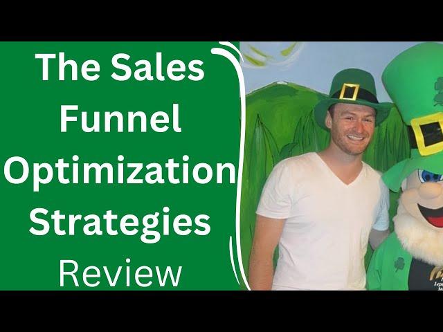 The Sales Funnel Optimization Strategies Review + 4 Bonuses To Make It Work FASTER!