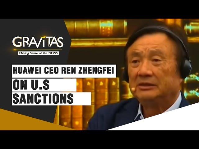 Gravitas: Huawei CEO Ren Zhengfei on U.S sanctions, revenue loss