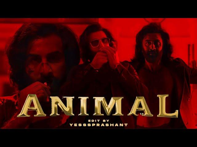 Animal Edit | Ranbir Kapoor | Bobby Deol | HD